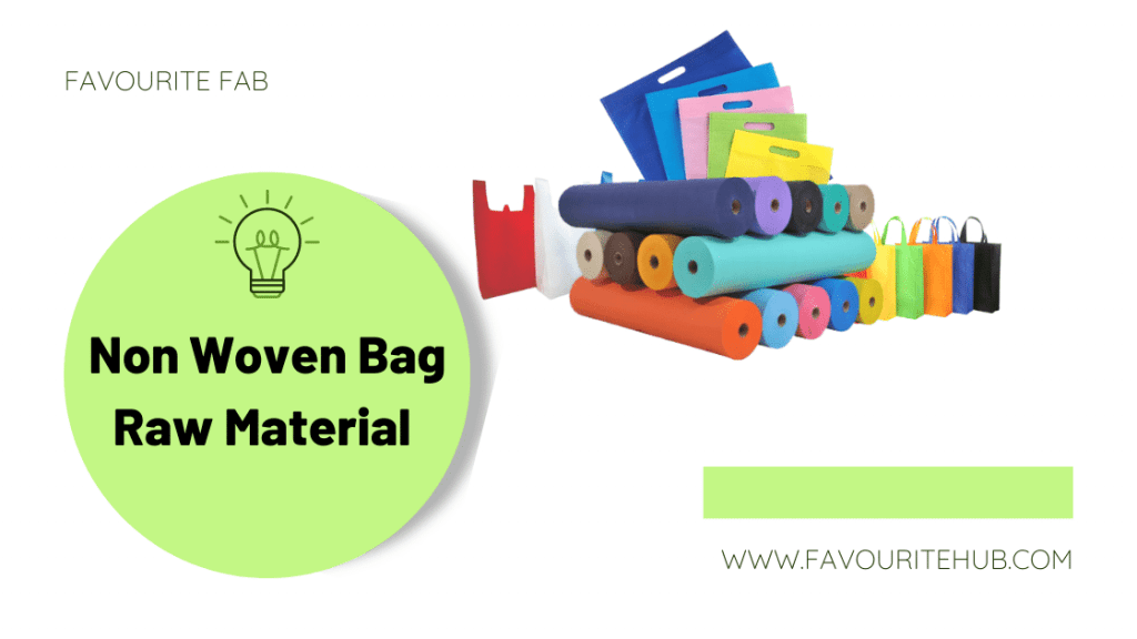 Favourite Fab Plain Non Woven Bag Raw Material GSM 80 GSM