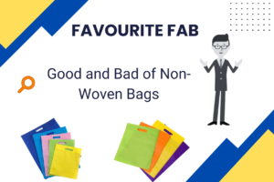 Good and Bad of Non-Woven Bags