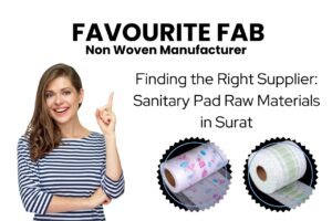 Sanitary pad raw Material suppliers in Surat