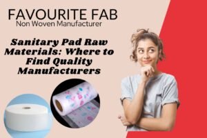 Sanitary pad raw material Manufacturers