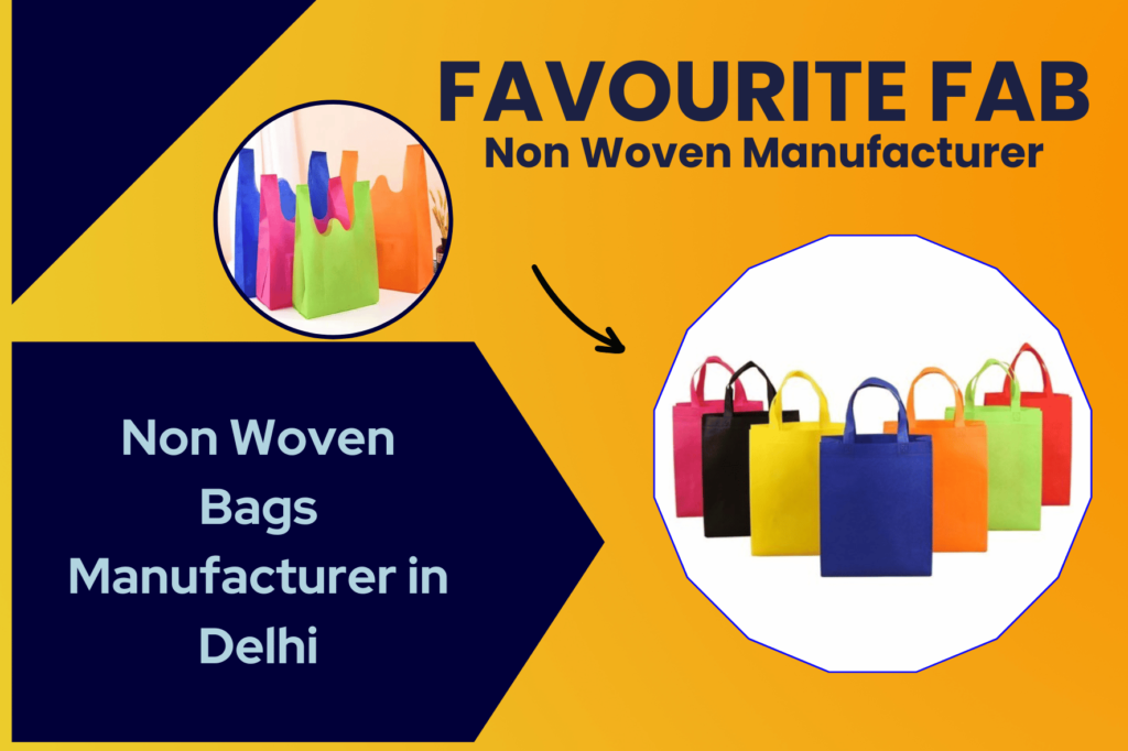 non woven bags manufacturer in delhi